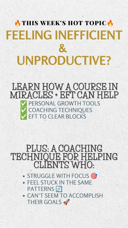 Frame 4: this week's hot topic, Feeling inefficient and unproductive?, with what the session covers